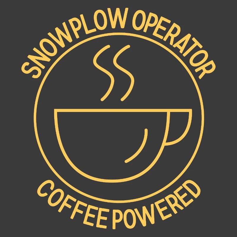 Snowplow Operator Coffee Powered Schneepflugfahrer
