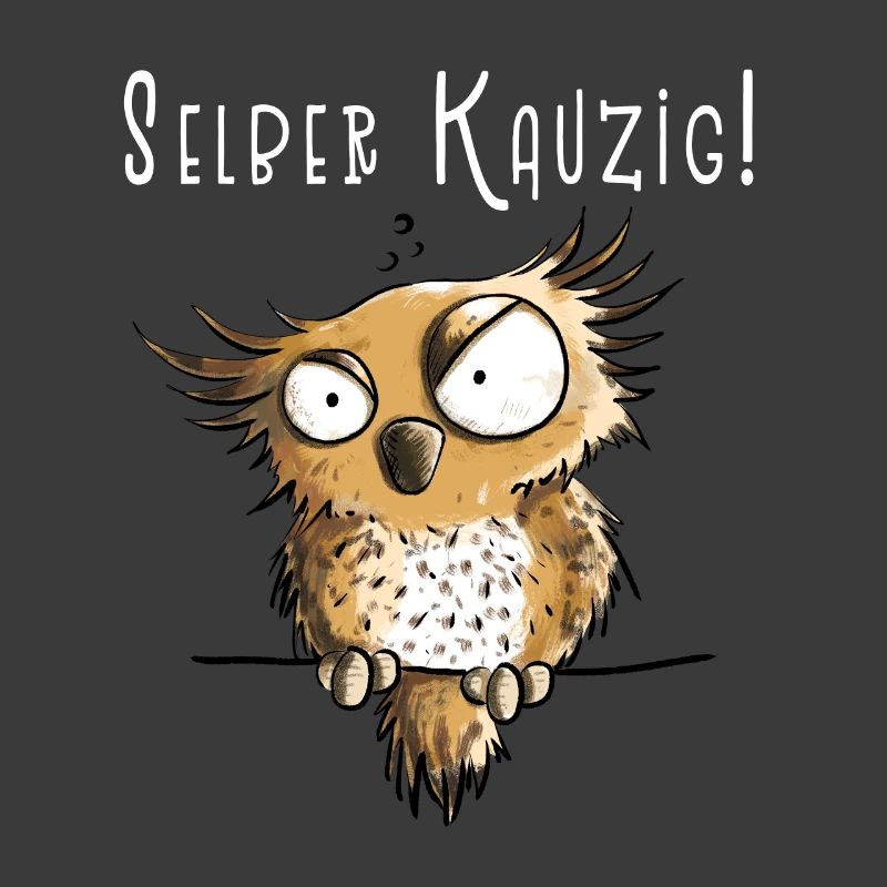 Selber Kauzig Eule Funmotiv Mit Spruch
