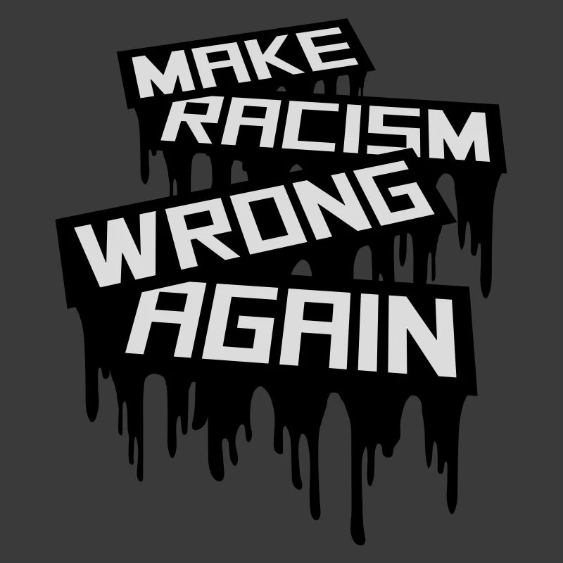 make racism wrong again