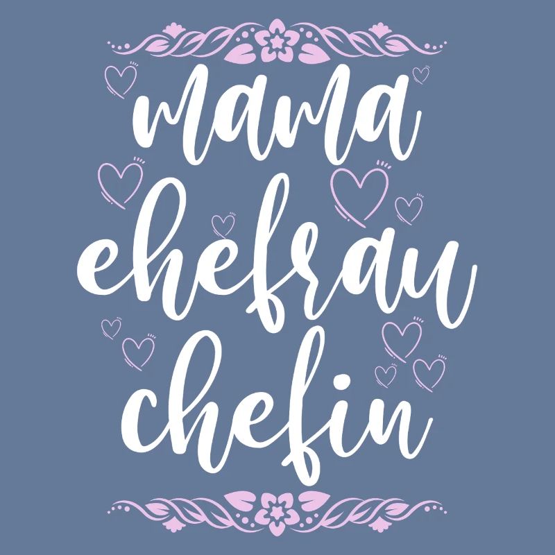 Mama Ehefrau Chefin Muttertag Mutter