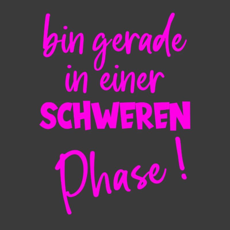 Bin Gerade In Einer Schweren Phase Humor Gewicht