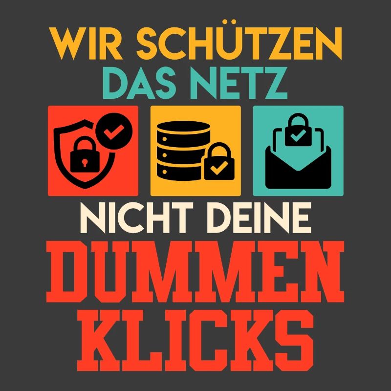 Coder WIR DAS NETZ NICHT DEINE DUMMEN KLICKS
