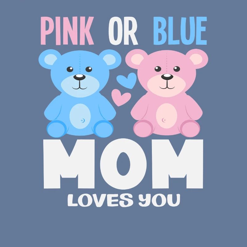 Pink Oder Blau Mama Liebt Dich