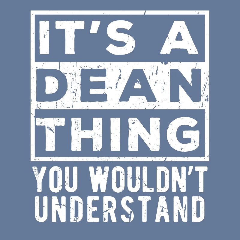 C’est une chose de Dean que tu ne comprendrais pas