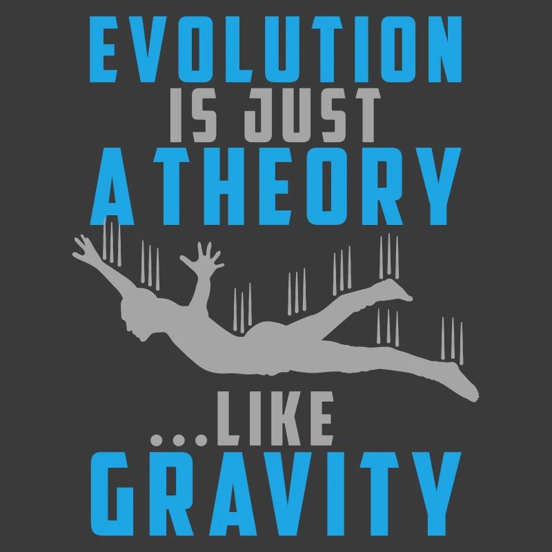 Evolution is a Theory like Gravity