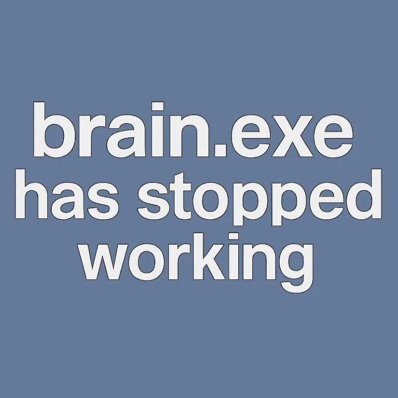 brain.exe has stopped working
