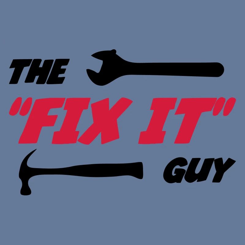 Der "Fix it" Guy 🔨