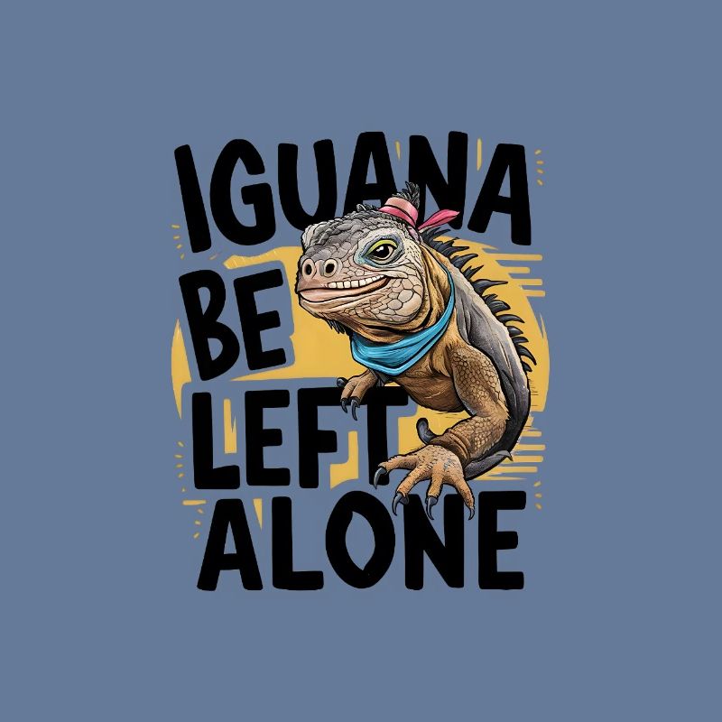Iguana Be Left Alone