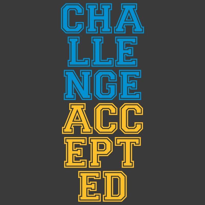 Cool Challenge Accepted Design