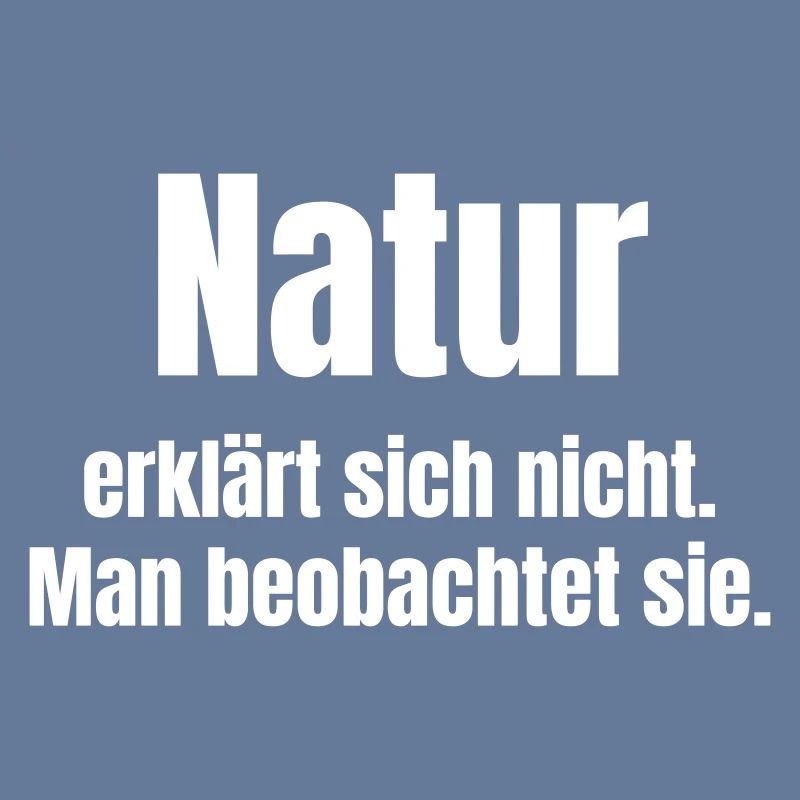 Nature observes, does not explain itself