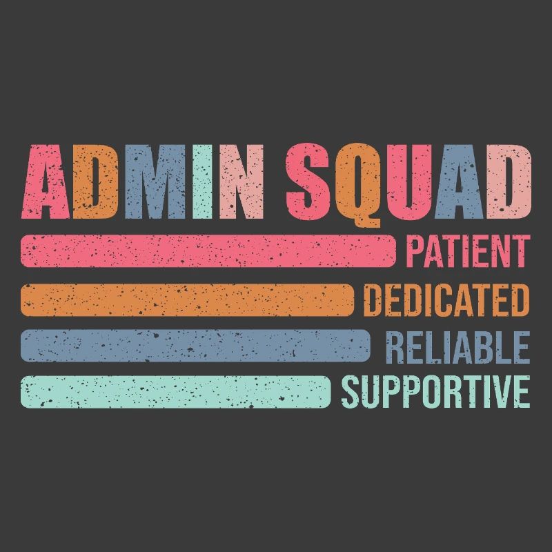 Admin Squad: Patiently Supportive