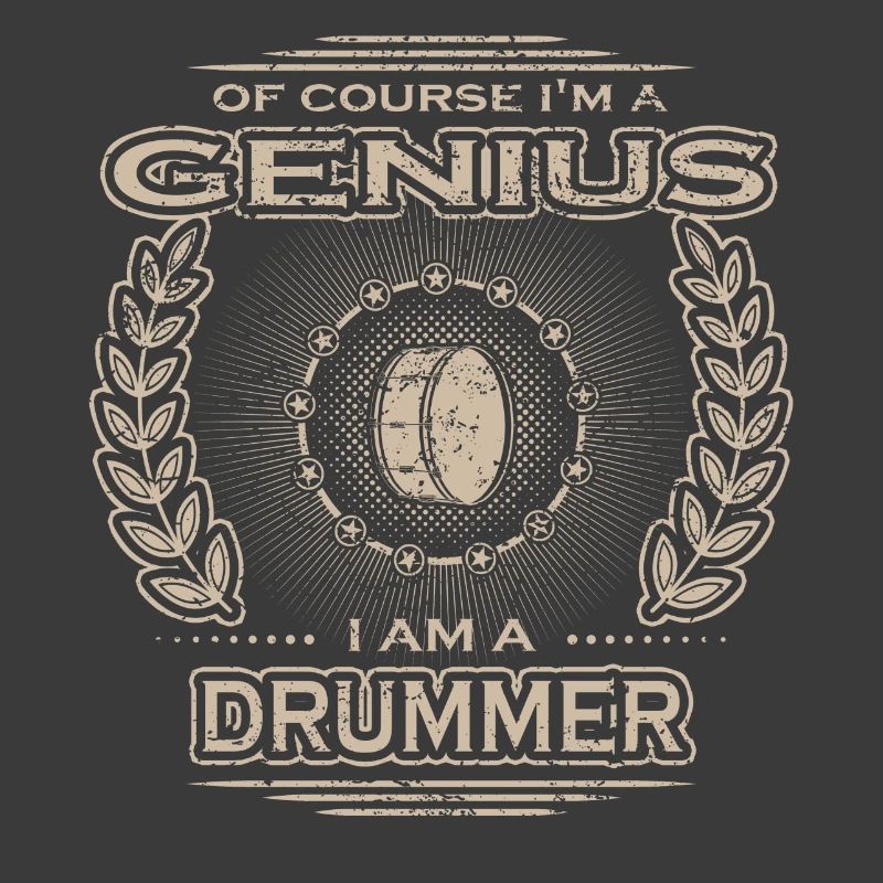 yes i am genius gift DRUMMS DRUMMER