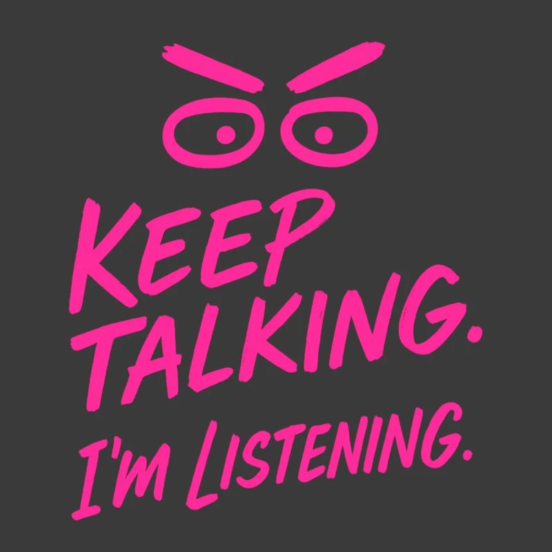 "Keep talking – Ironic statement shirt"