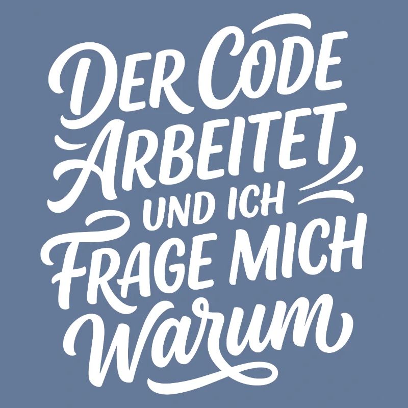 Coder arbeitet Spruch Humor Programmierer