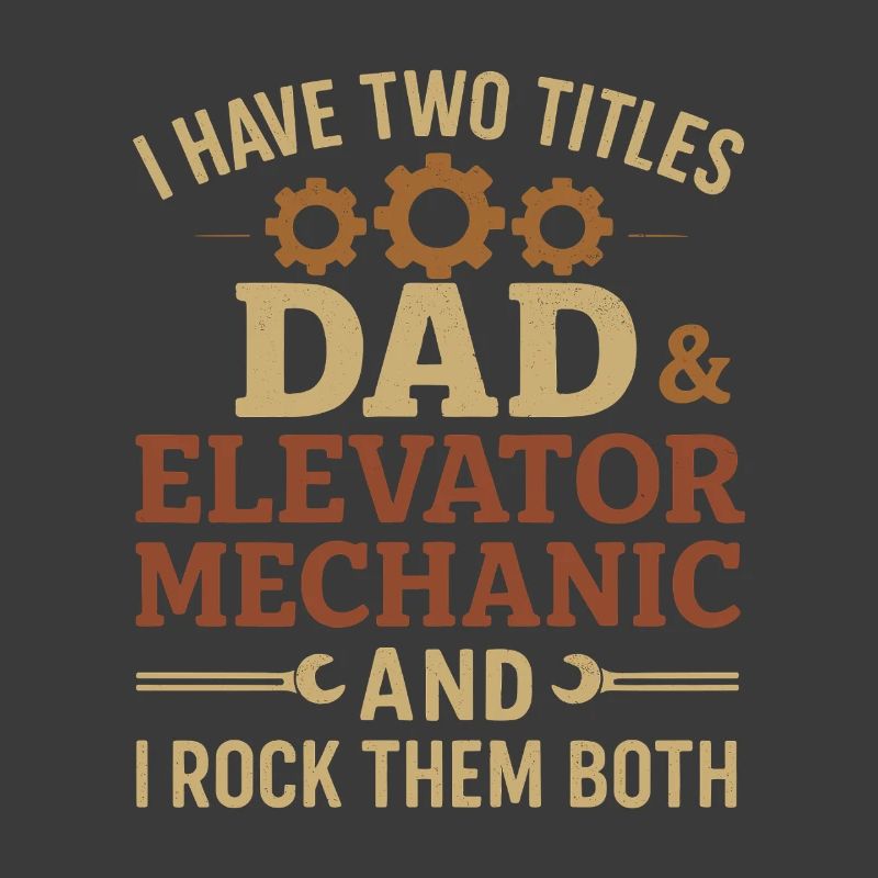 Funny Elevator Inspector Dad And Elevator Mechanic
