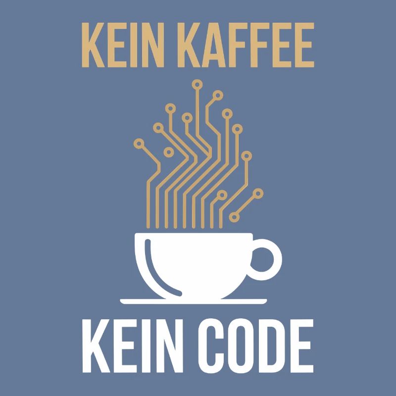 Kein Kaffee Kein Code Programmierer Informatiker