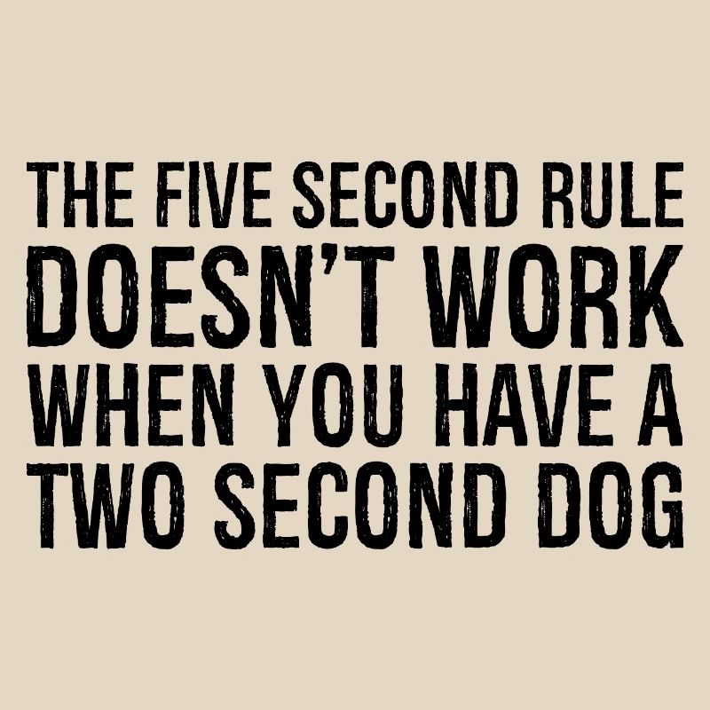 the five second rule doesn't work when you have
