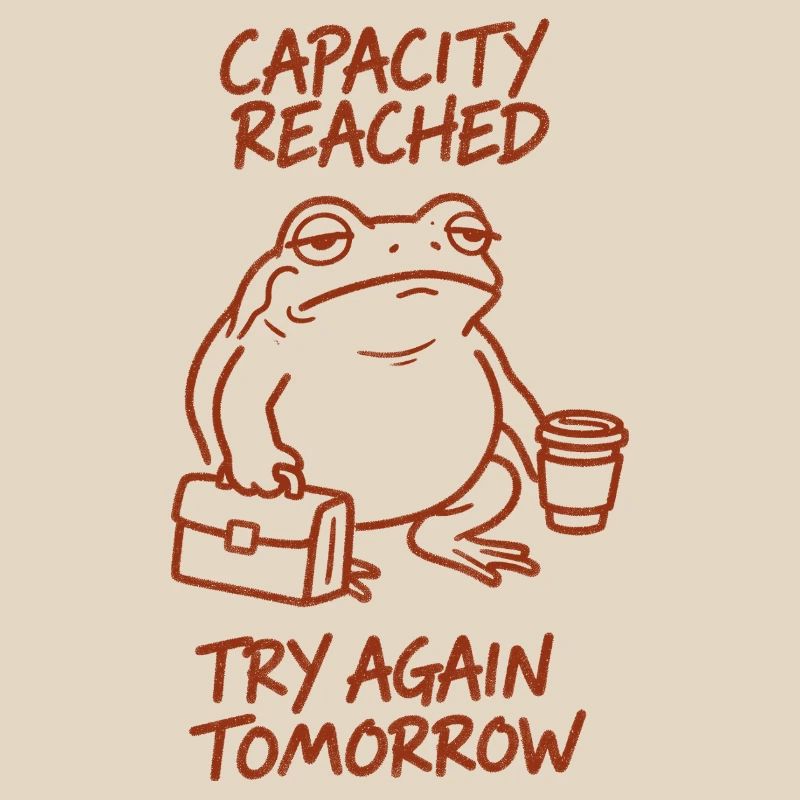 Capacity reached | Tomorrow again