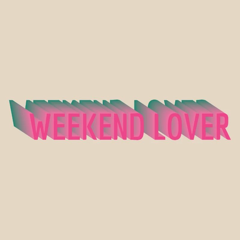 Weekend Lover