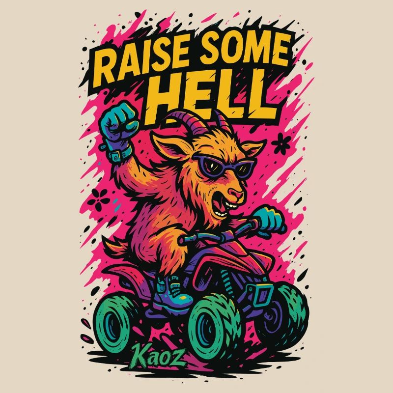 Raise Some Hell Ziege mit Quad