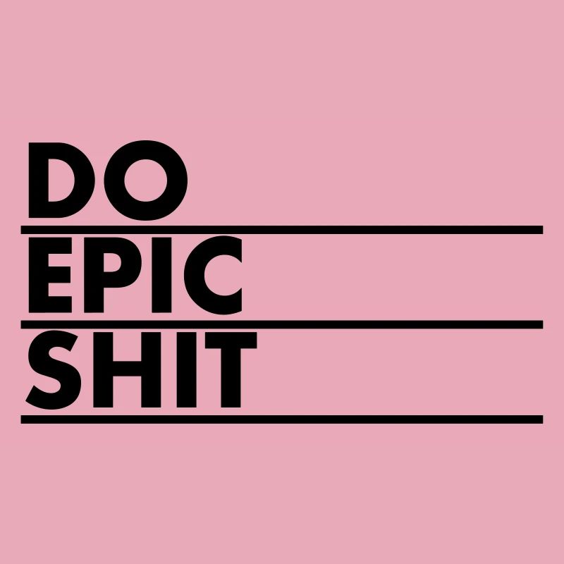 EO EPIC SHIT