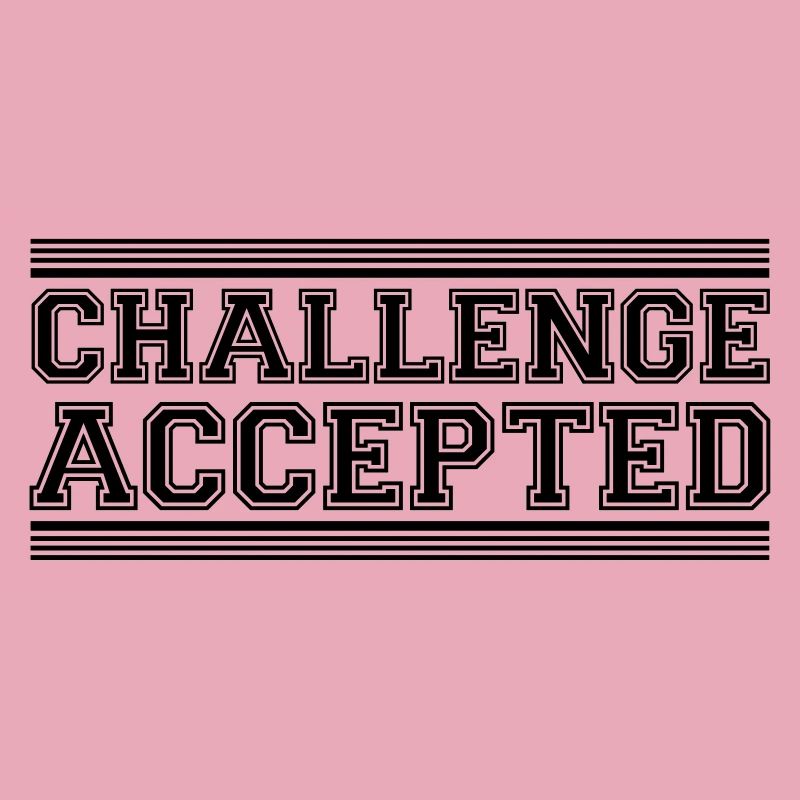 Challenge Accepted Design
