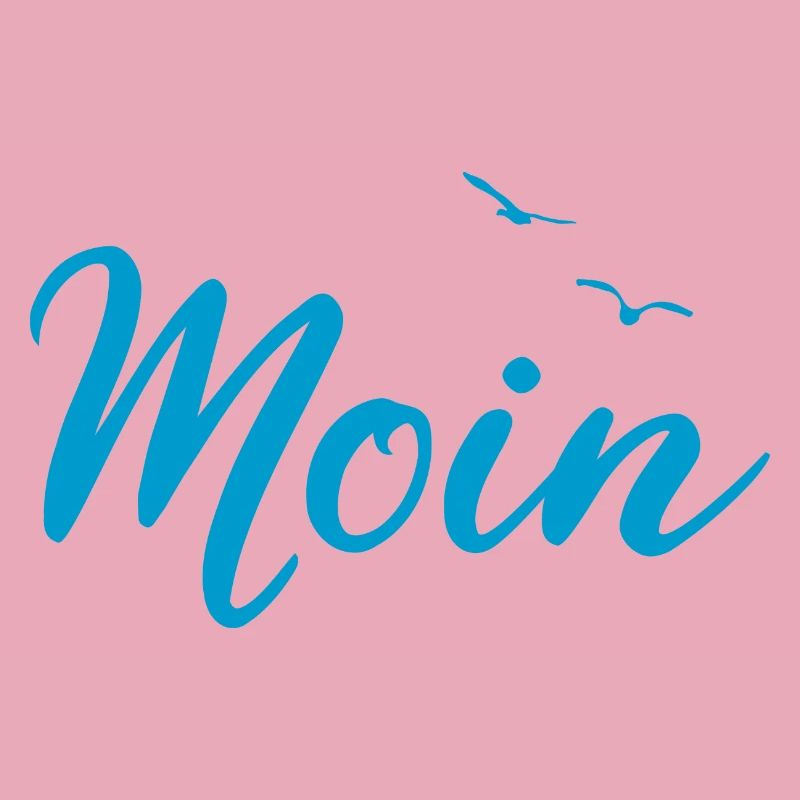 Moin - Spruch Design Geschenk