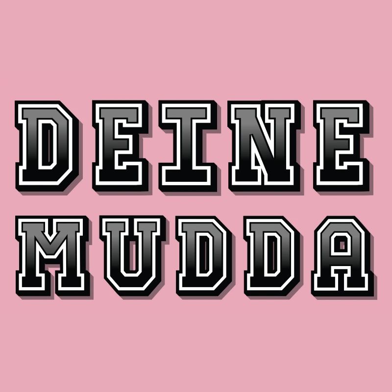 Your Mudda