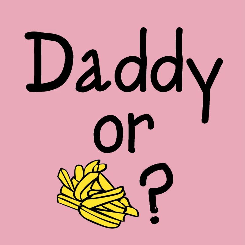 Daddy oder Chips?