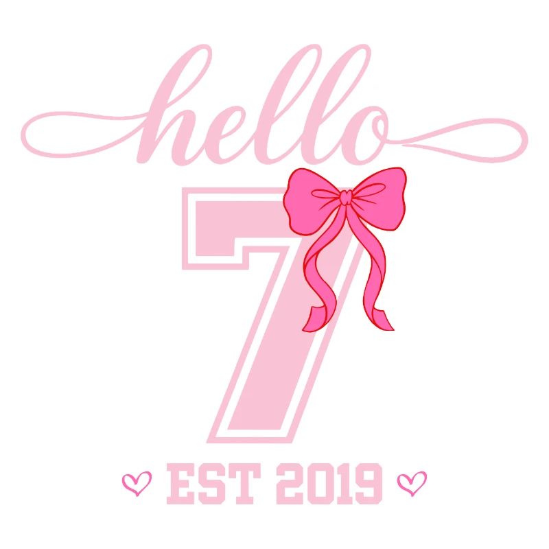 Hello 7 Est 2019 Mädchen Geburtstag Design
