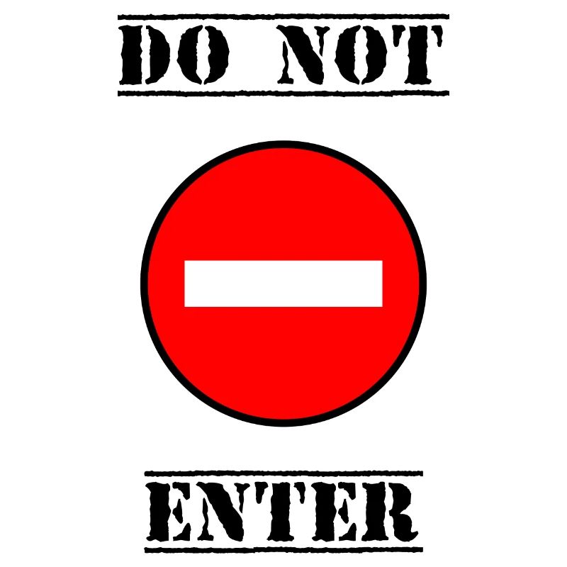INTERDIT. DO NOT ENTER. PANNEAU. DANGER