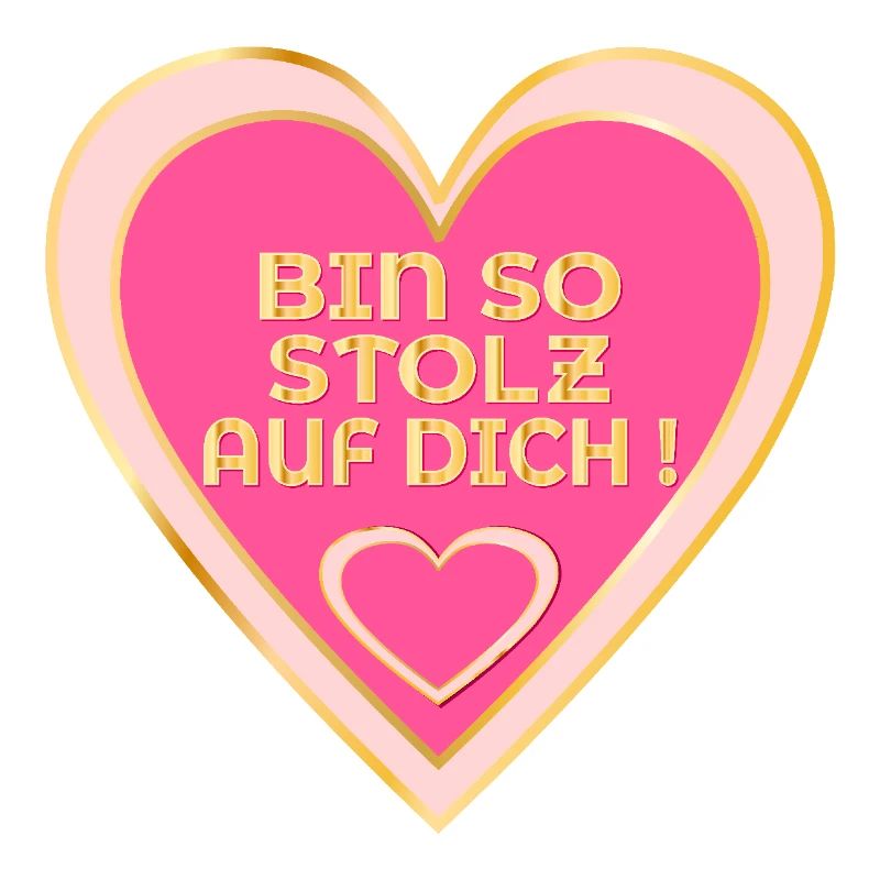 STOLZ AUF DICH - HERZ