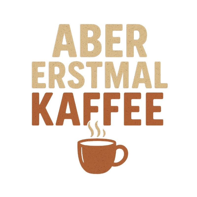 Funny coffee motif for early risers