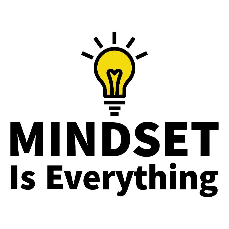 Mindset is everything Light bulb motivation success
