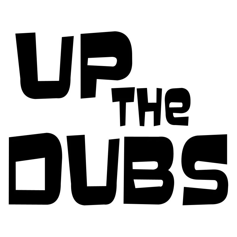 UP THE DUBS