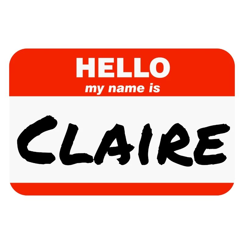 Hello My Name Is Claire Label Name Tag