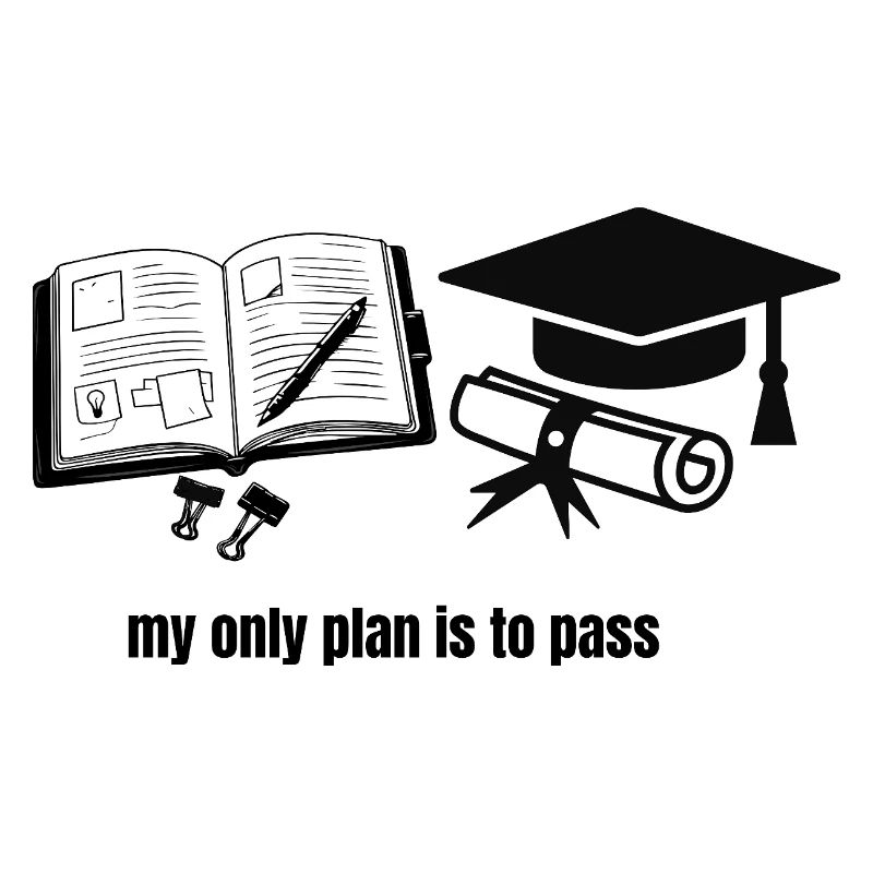 Mein einziger Plan ist zu bestehen – Motivational Student Gra