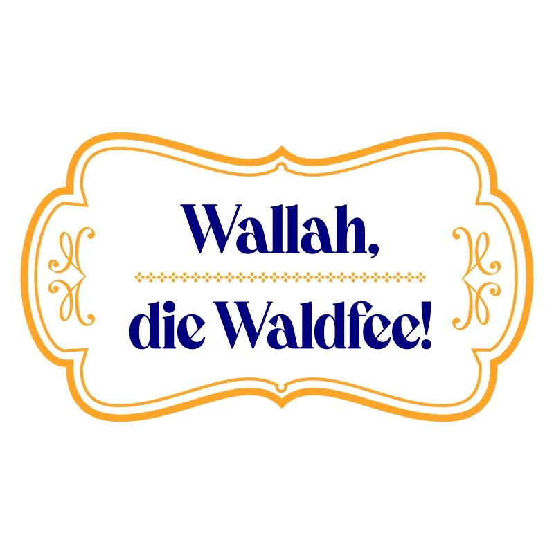 Wallah, die Waldfee!