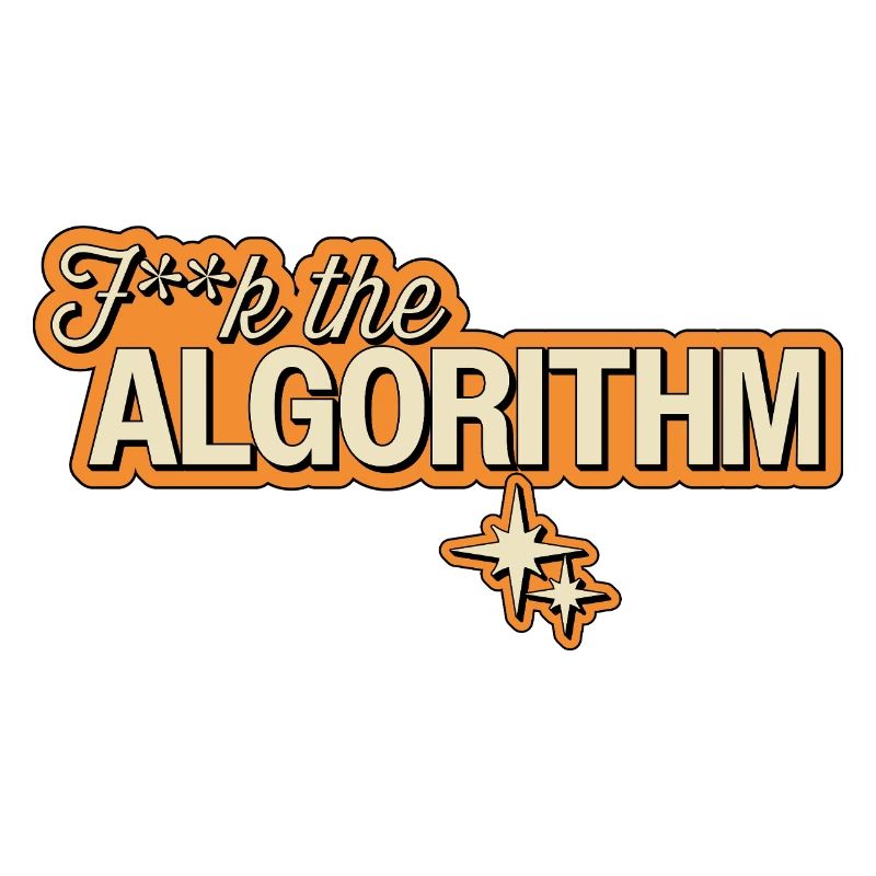 Fk the Algorithm – Digitale Rebellion