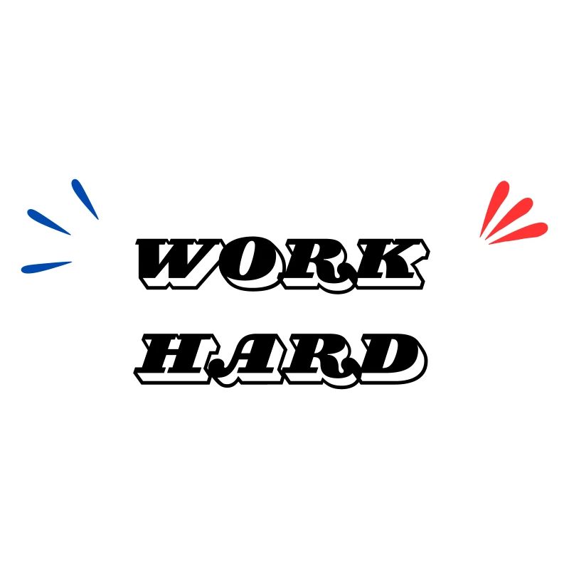 Work Hard Minimal