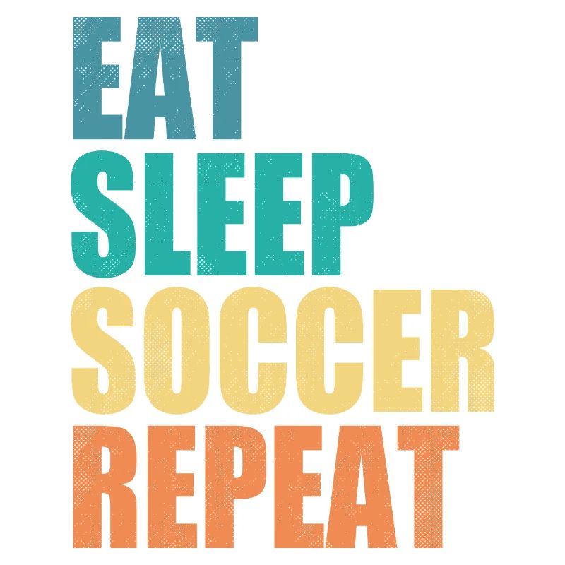 Manger dormir Soccer Répéter