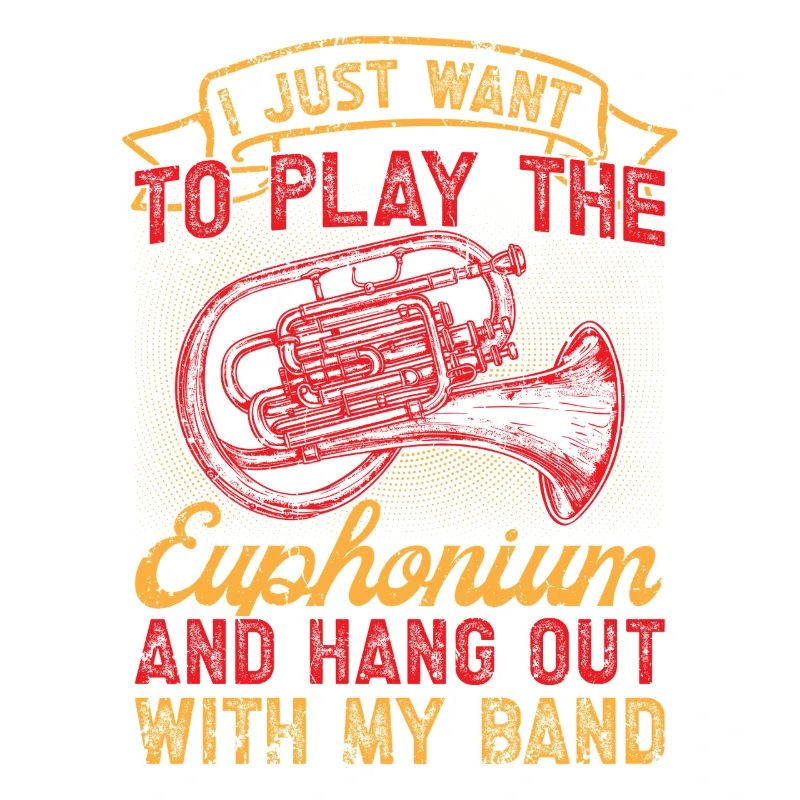 Euphonium Just Want To Play The Euphonium Baritone