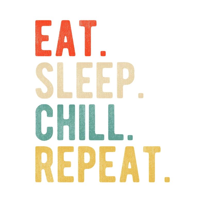 Eat Sleep Chill Repeat Cooles Retro Design Relax