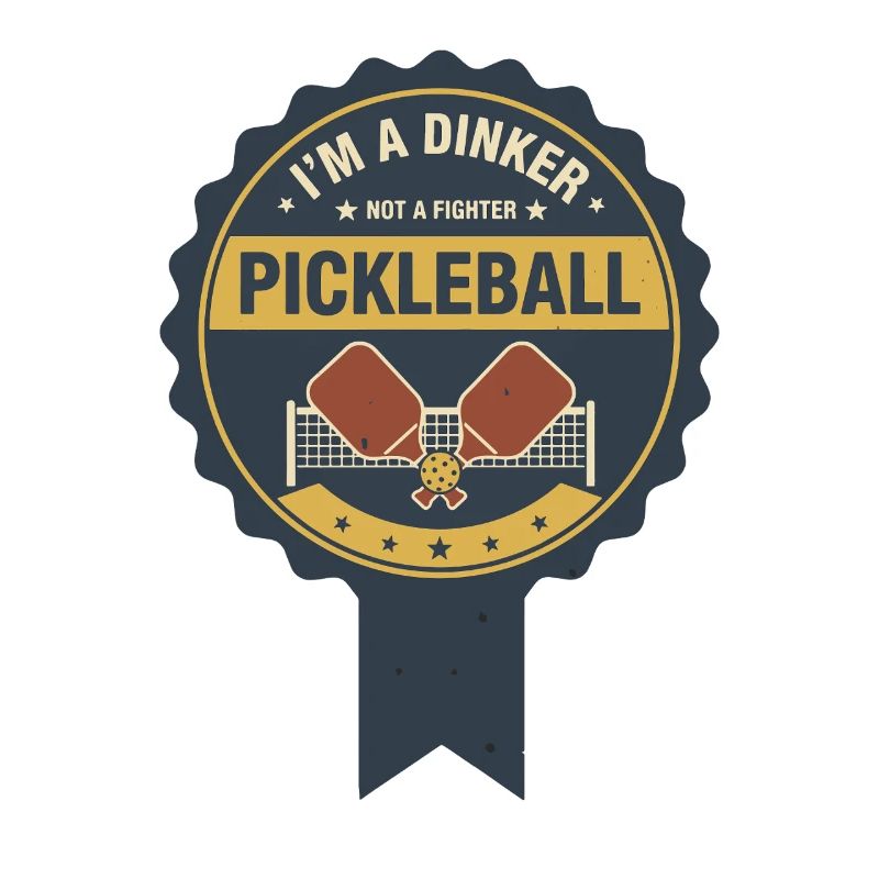 Pickleball Funny Player Im A Dinker Not A Fighter