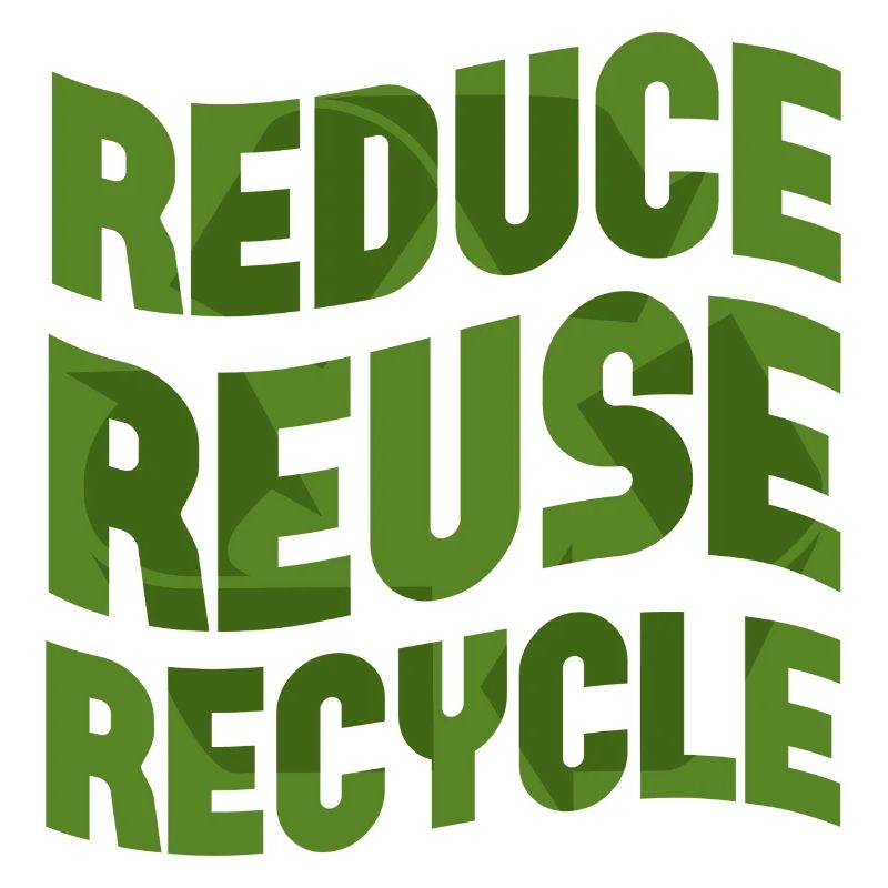 Reduce Reuse Recycle