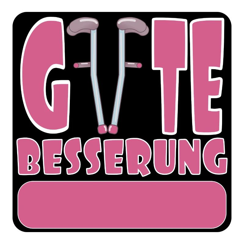 Gute Besserung wünschen - SELBST GESTALTEN NAME