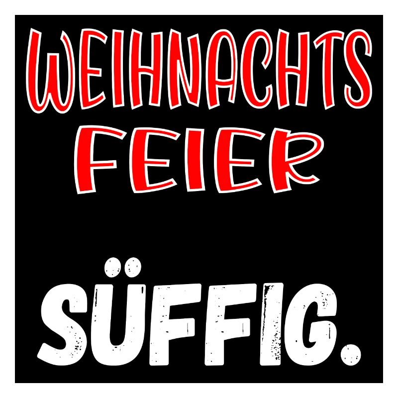 WEIHNACHTSFEIER KOLLEGEN - SÜFFIG SPRÜCHE