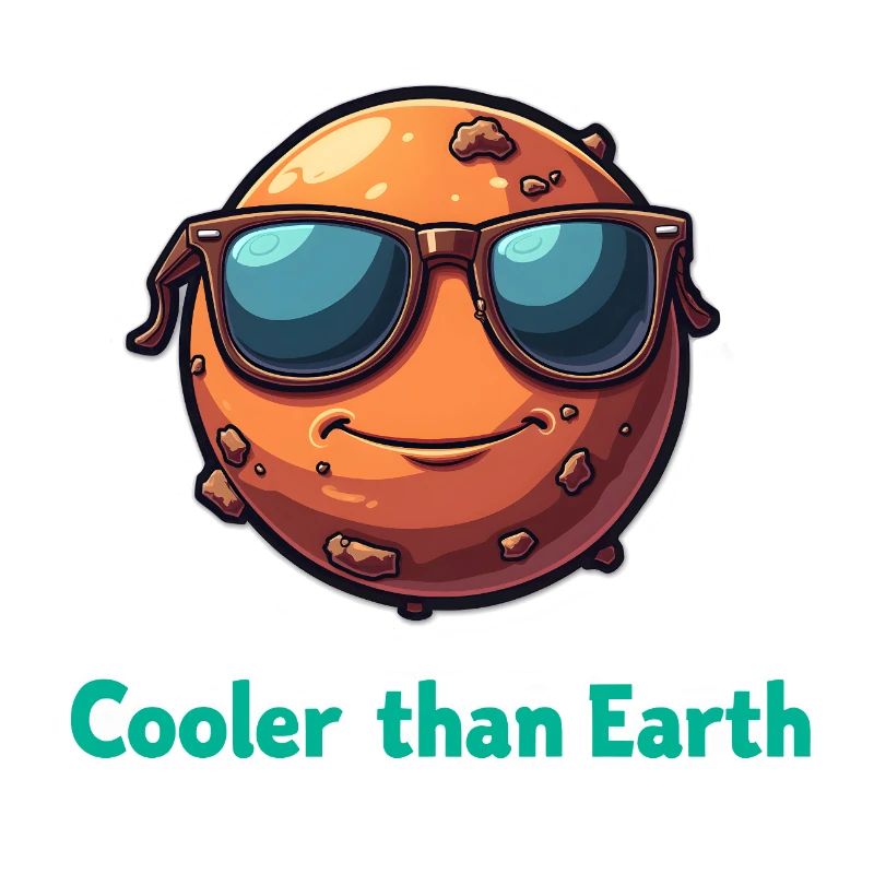 Cooler Than Earth