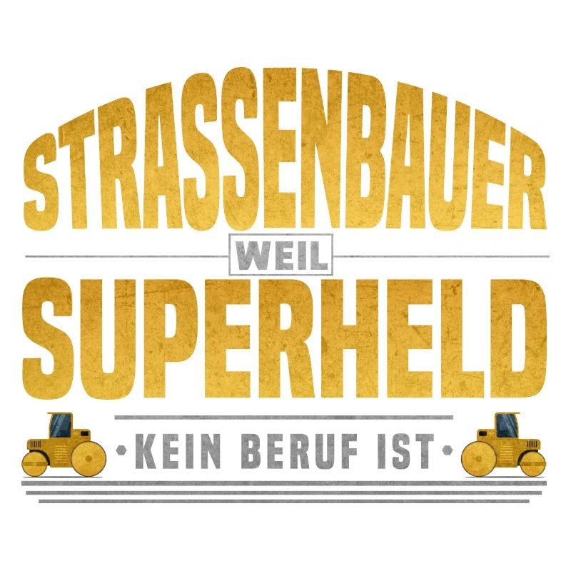 Strassenbauer Superheld