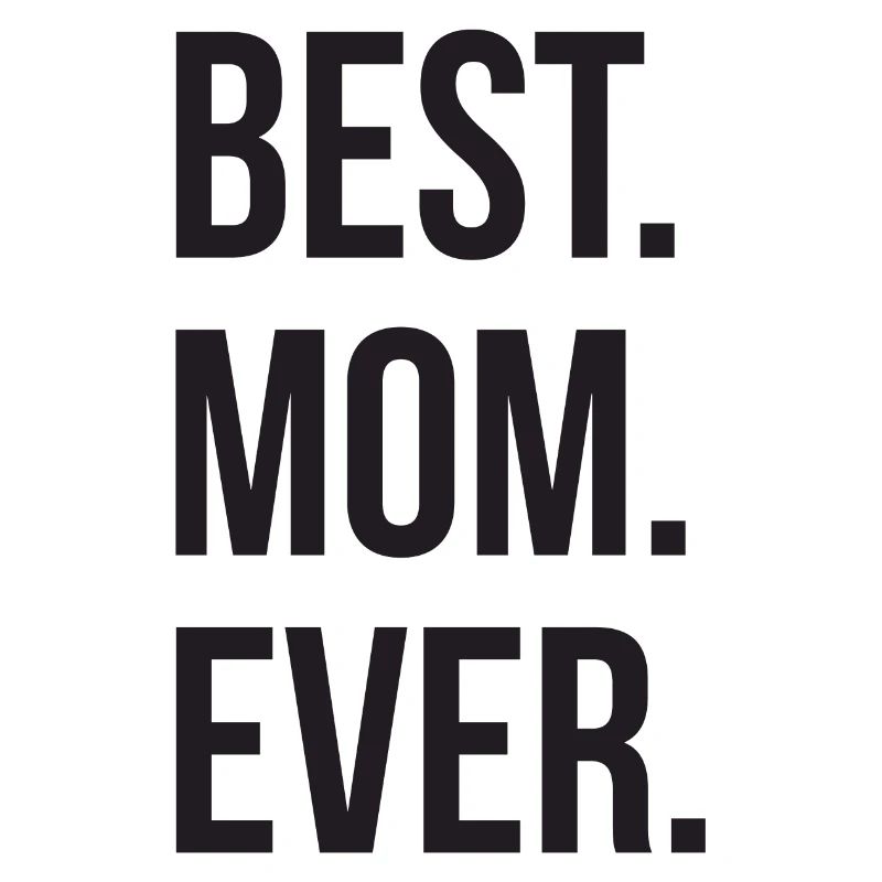 Best Mom Ever